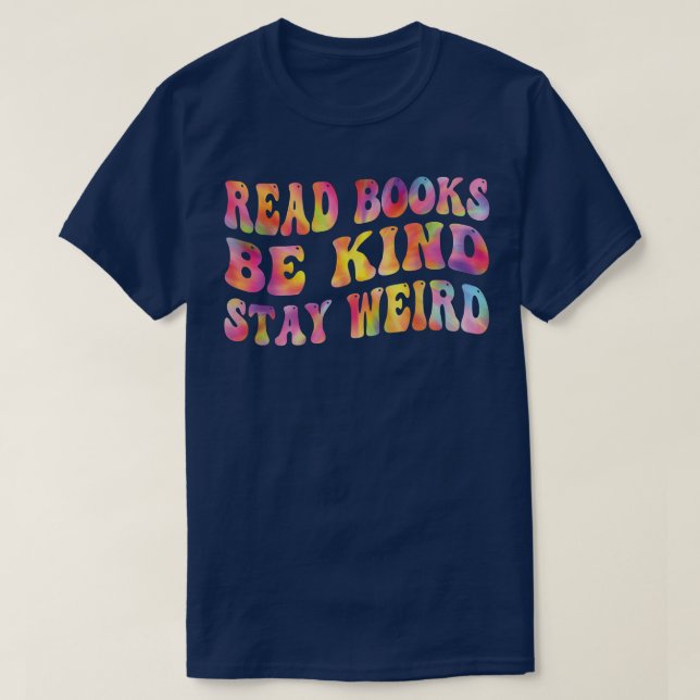 Camiseta Libros De Lección De Libros Sé Amable Siéntase Rar (Diseño del anverso)
