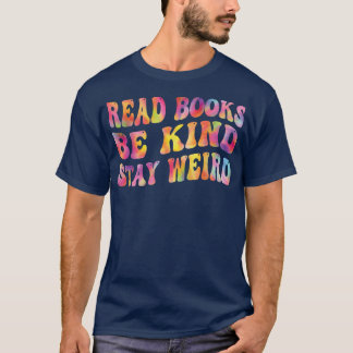 Camiseta Libros De Lección De Libros Sé Amable Siéntase Rar