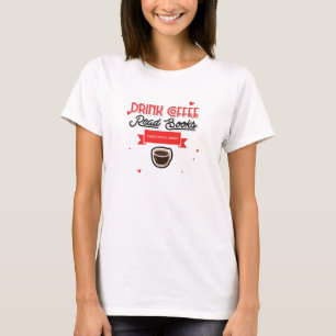 Camiseta Libros de lectura de café para beber desmantelar s