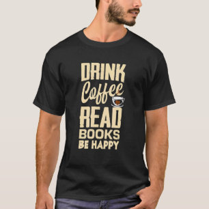 Camiseta Libros de lectura de café para beber librolumen fe