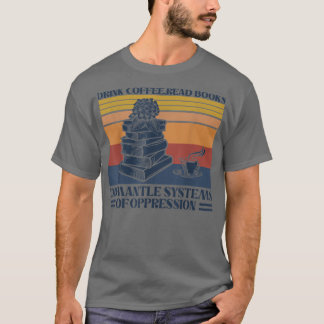 Camiseta Libros De Lectura De Café Para Bebidas Desmantelar