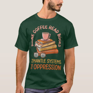 Camiseta Libros De Lectura De Café Para Bebidas Desmantelar