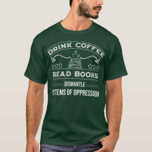 Camiseta Libros De Lectura De Café Para Bebidas Desmantelar