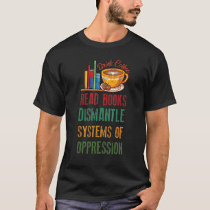 Camiseta Libros De Lectura De Café Para Bebidas Desmantelar