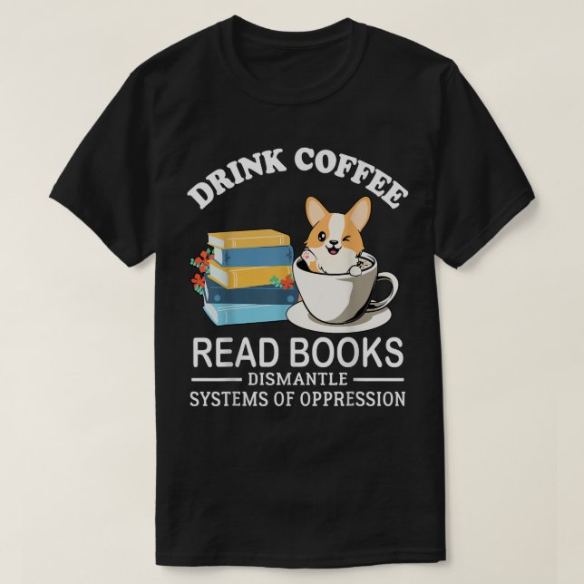 Camiseta Libros De Lectura De Café Para Bebidas Desmantelar (Diseño del anverso)