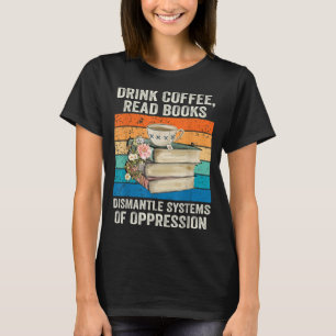 Camiseta Libros De Lectura De Café Para Bebidas Desmantelar