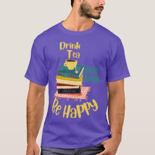 Camiseta Libros de lectura de té para beber Be Happy 2481