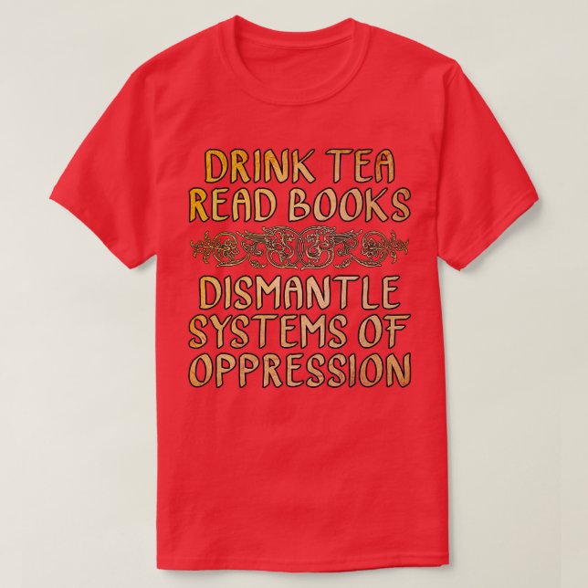 Camiseta Libros de lectura de té para beber desmantelan sis (Diseño del anverso)