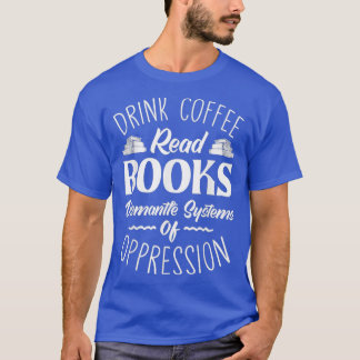 Camiseta Libros De Lectura De Té Para Beber Desmantelan Sis