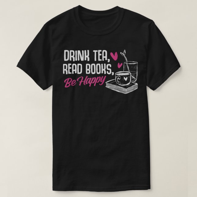 Camiseta Libros de lectura de té para beber libros para lee (Diseño del anverso)