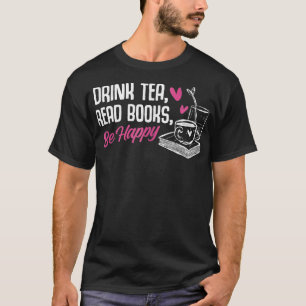 Camiseta Libros de lectura de té para beber libros para lee