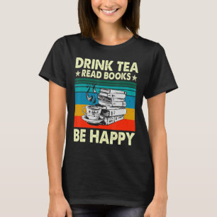 Camiseta Libros de lectura de té para beber son felices gus