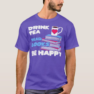 Camiseta Libros de lectura de té para beber son literatura