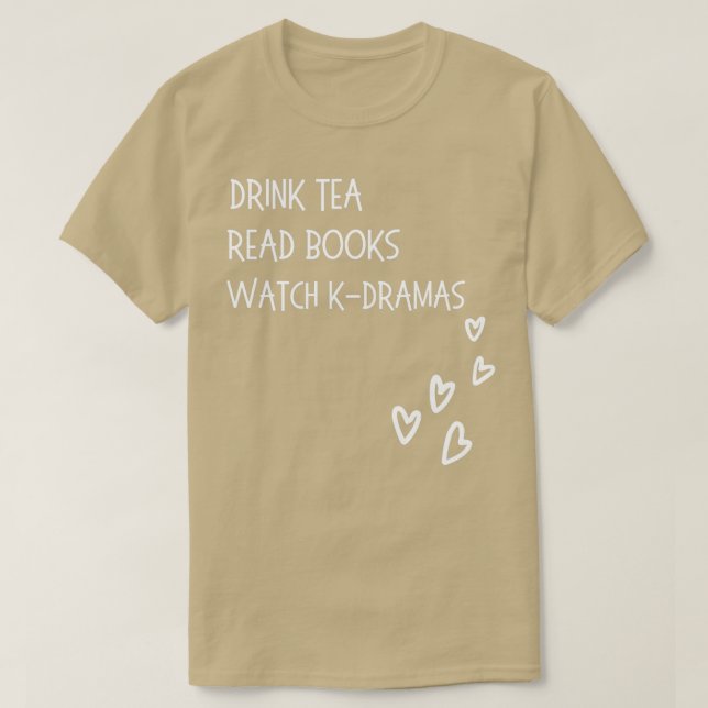 Camiseta Libros de lectura de té para beber Watch Kdramas (Diseño del anverso)