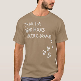 Camiseta Libros de lectura de té para beber Watch Kdramas