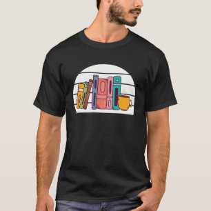 Camiseta Libros de libros y libros para aficionados a la le