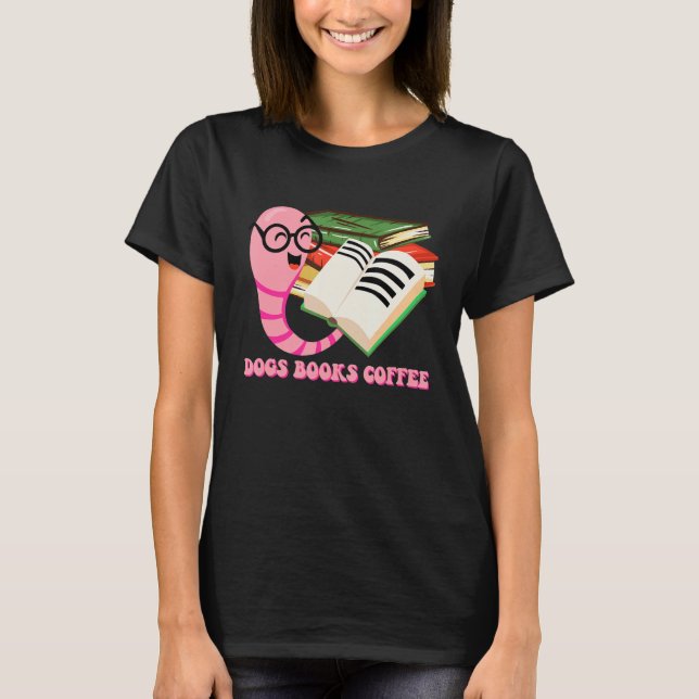 Camiseta Libros de perros Café Bookworm Leer libro Literatu (Anverso)