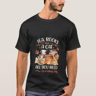 Camiseta Libros De Té De Mujeres Y Un Gato Todo Lo Que Nece