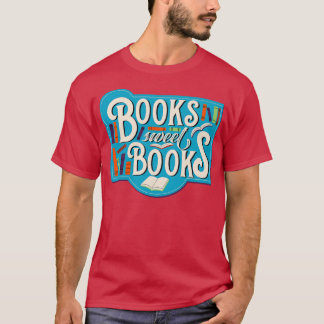 Camiseta Libros dulces Libros