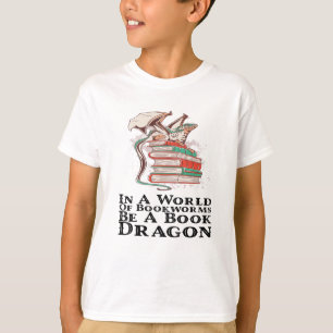 Camiseta Libros - En Un Mundo De Bookwors Be A Book Dragon