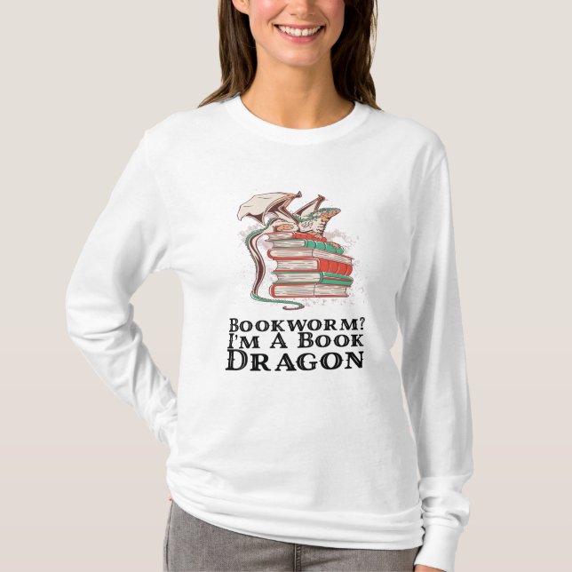 Camiseta Libros - ¿Gusano de libros? Soy un dragón de libro (Anverso)