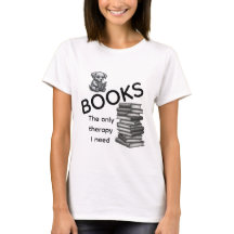 Camiseta Libros La Única Terapia Que Necesito | Ca