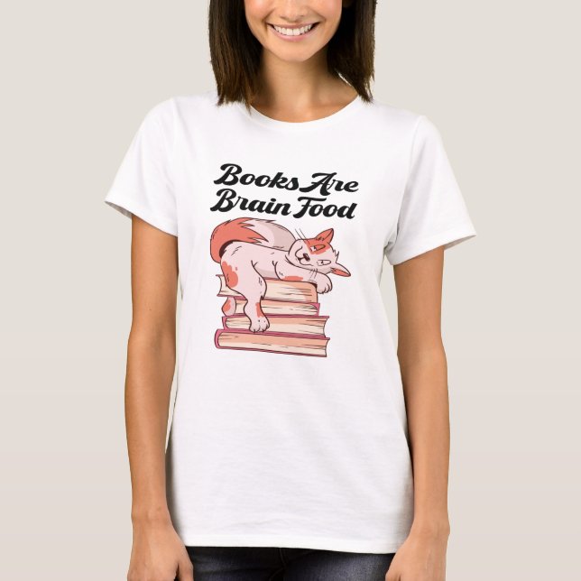 Camiseta Libros - Los libros son comida cerebral (Anverso)