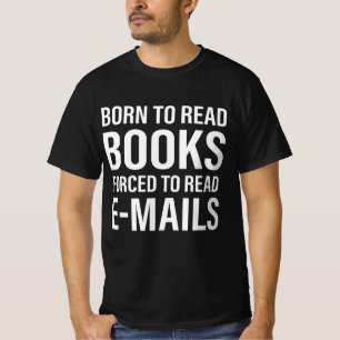 Camiseta Libros Nacidos Para Leer Libros Forzados A Leer Co