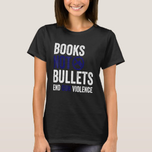 Camiseta Libros No Balas Terminar Violencia De Armas Pro Co