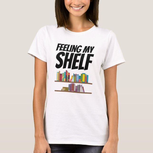 Camiseta Libros - Sintiendo mi estante (Anverso)