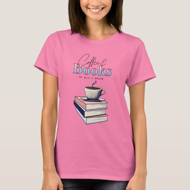Camiseta Libros y café de época son todo lo que necesito (Anverso)