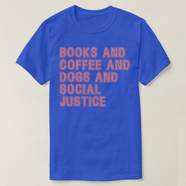 Camiseta Libros y café y perros y justicia social La P (Diseño del anverso)