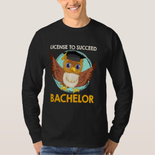 Camiseta LICENCIA DE Bachillerato para tener éxito en BACHE