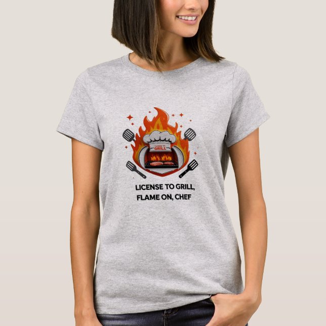 Camiseta Licencia para Grill - Encender, barbacoa de mujere (Anverso)