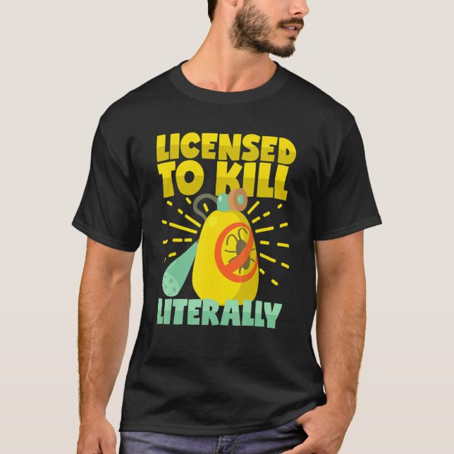 Camiseta Licencia Para Matar Literalmente Al Exterminat De  (Anverso)