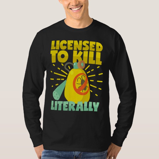 Camiseta Licencia Para Matar Literalmente Al Exterminat De  (Anverso)