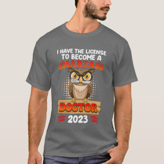 Camiseta Licencia para sabelotodo tengo un doctorado PhD