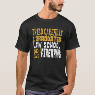 Camiseta Licenciado en Derecho - Arma de fuego - Hila const