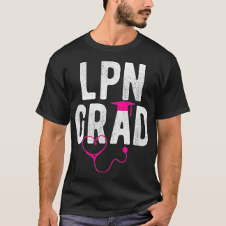 Camiseta Licenciado en LPN, Enfermero Práctico Graduado Su 