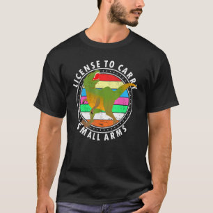 Camiseta Licencias Para Llevar Armas Pequeñas A Rex Dino Ge