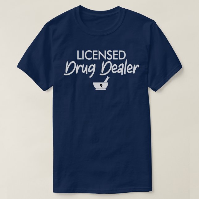 Camiseta Licensed Drug Dealer Pharmacy Graduation Gifts 2 (Diseño del anverso)