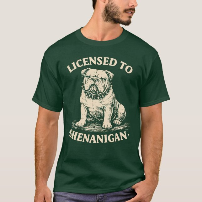 Camiseta Licensed To Shenanigan Funny Vintage Bulldog (Anverso)