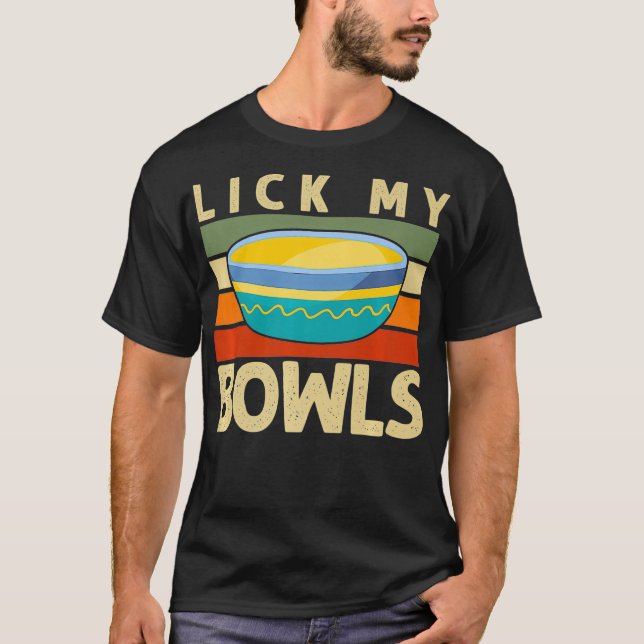 Camiseta Lick My Bowls Premium  (Anverso)