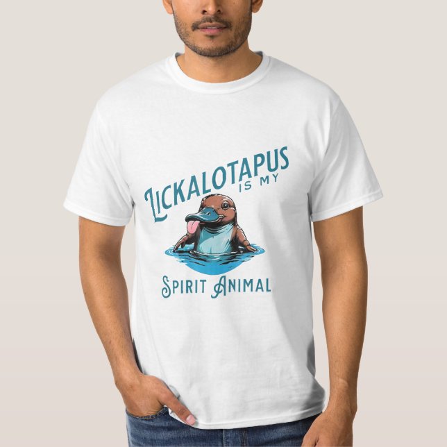 Camiseta Lickalotapus es mi animal espiritual (Anverso)