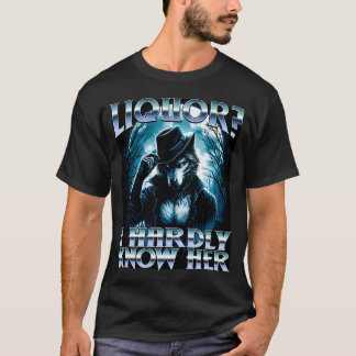 Camiseta Licor Apenas la Conozco Cringe Papá Lobo Alfa
