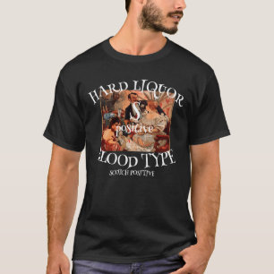 Camiseta Licor fuerte Tipo de sangre S positivo SCOTCH452