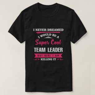 Camiseta Líder del equipo de Super Guay