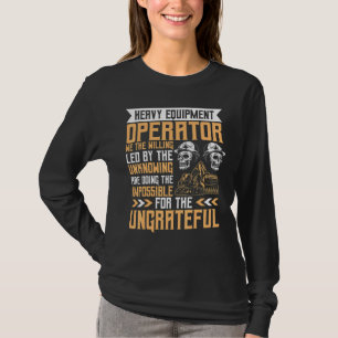 Camiseta Liderado Por El Inconsciente Operador De Equipos P
