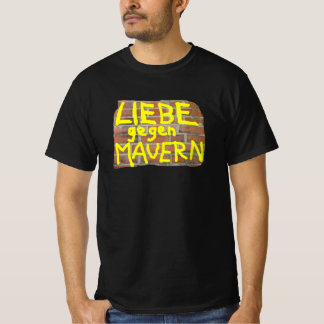 Camiseta LIEBE gegen MAUERN -