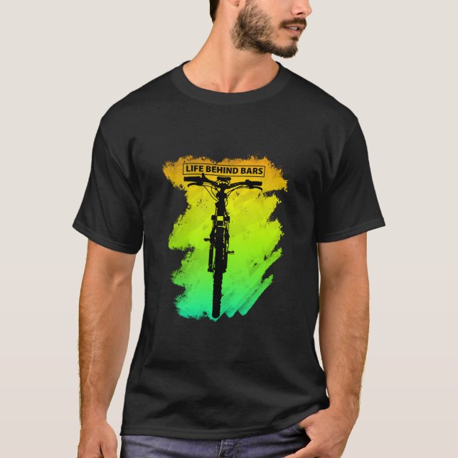 Camiseta Life Behind Barft Idea De Regalo Para Montaña Bmx  (Anverso)